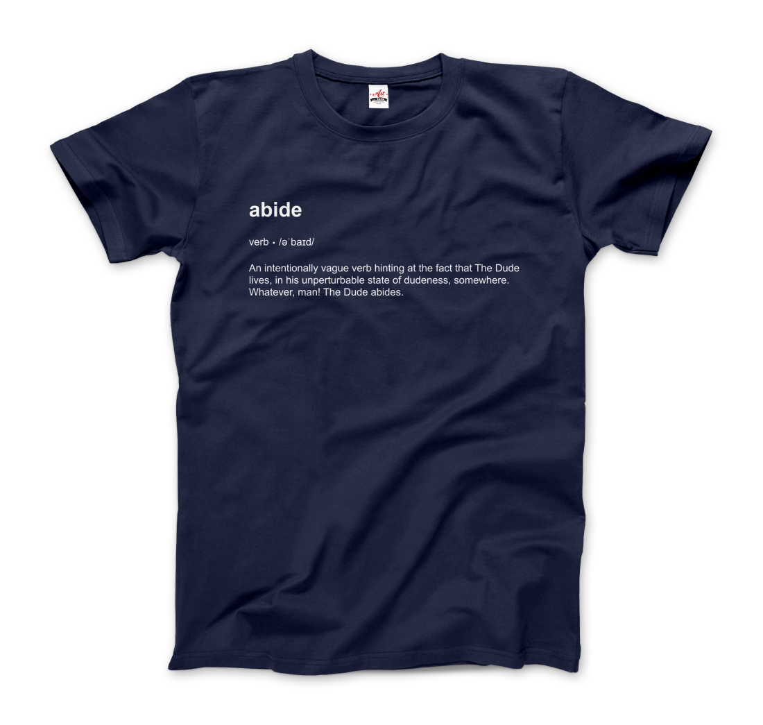 Abide Definition T-Shirt