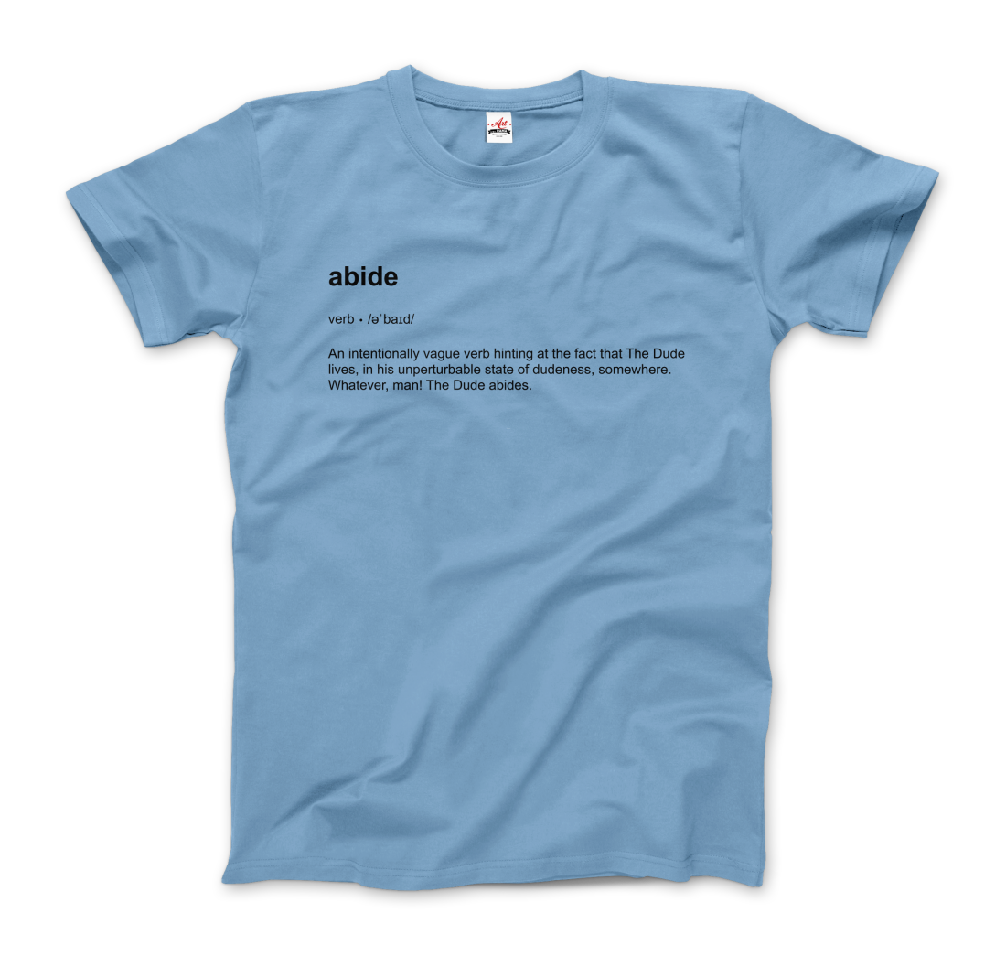 Abide Definition T-Shirt