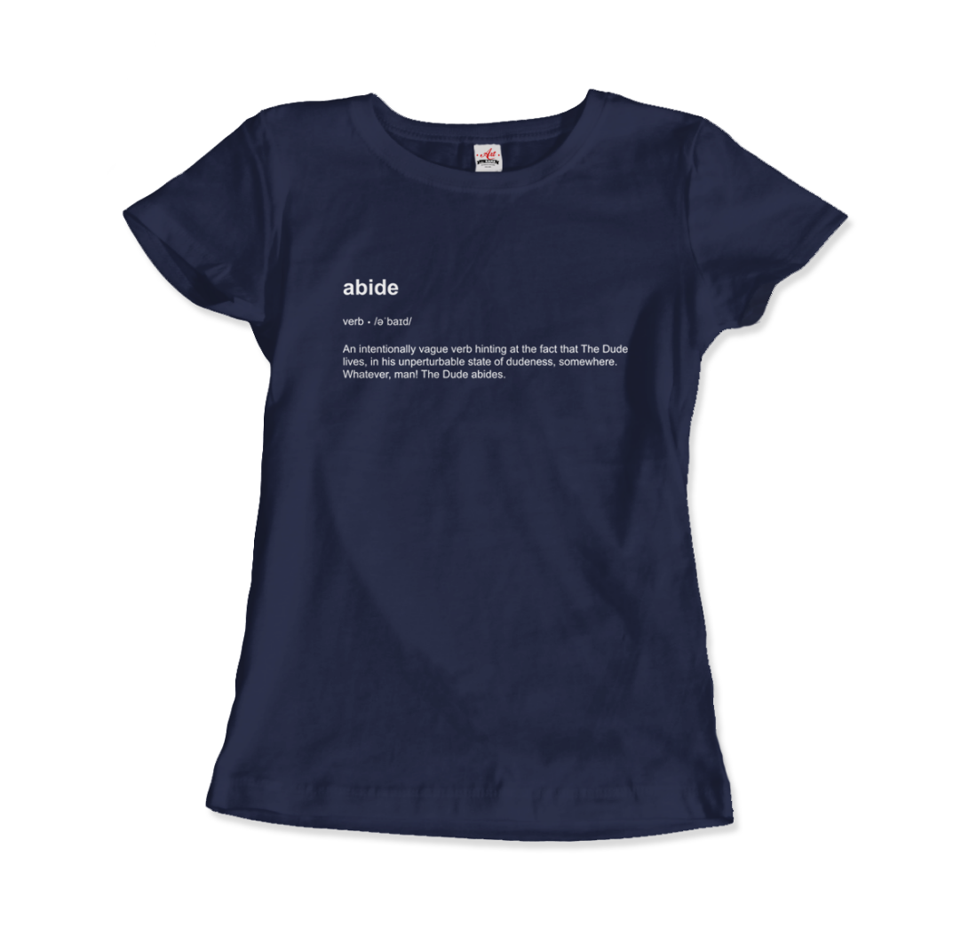 Abide Definition T-Shirt
