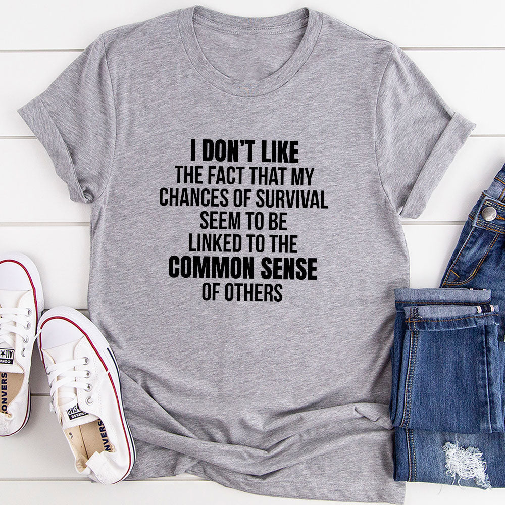 My Chances Of Survival T-Shirt