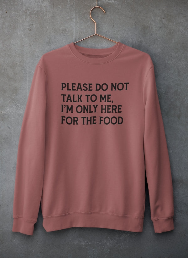 please do not talk to me sweat shirt