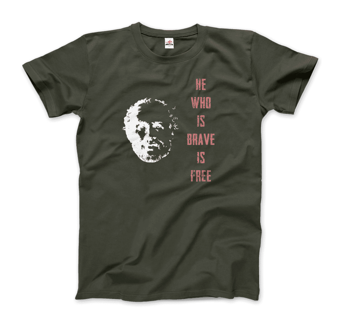Seneca Famous Stoic Quote- He Who is Brave is Free - T-Shirt