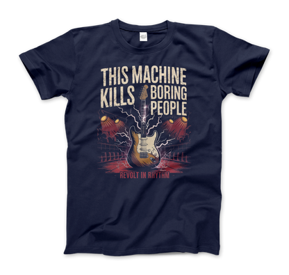 This Machine Kills Boring People T-Shirt