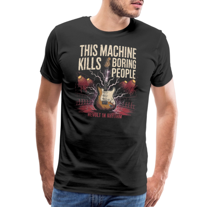 This Machine Kills Boring People T-Shirt