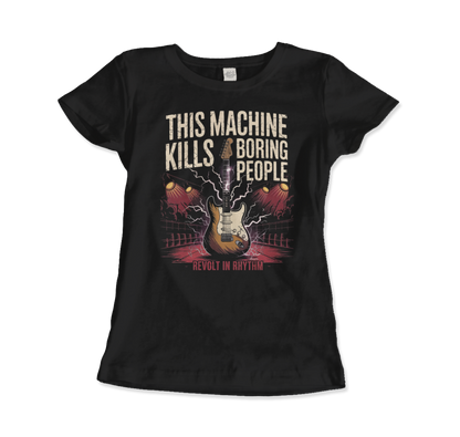 This Machine Kills Boring People T-Shirt